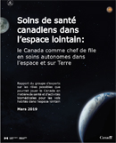 Soins de santé canadiens dans l'espace lointain