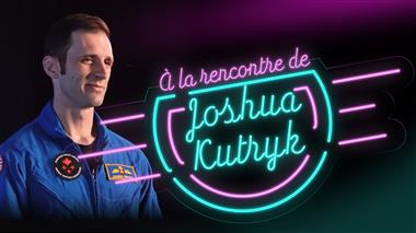 Vignette de la vidéo : 'À la rencontre de Joshua Kutryk'